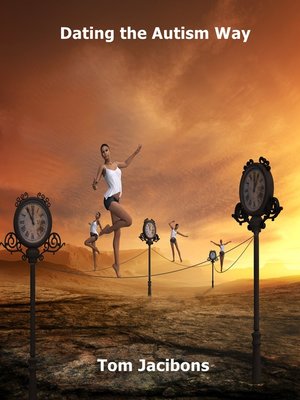 cover image of Dating the Autism Way